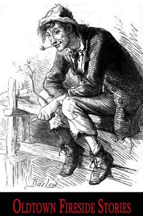 Oldtown Fireside Stories