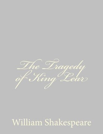 The Tragedy of King Lear