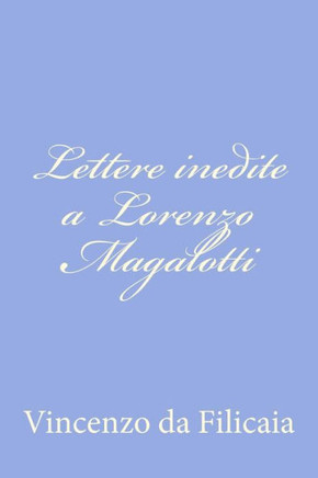 Lettere inedite a Lorenzo Magalotti
