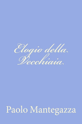 Elogio della Vecchiaia