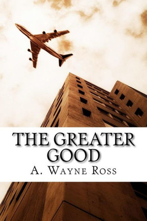 The Greater Good