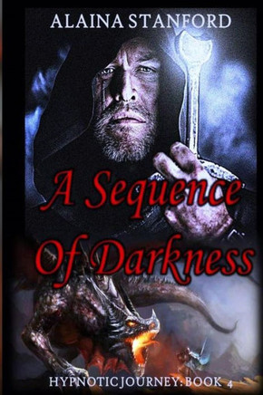A Sequence of Darkness