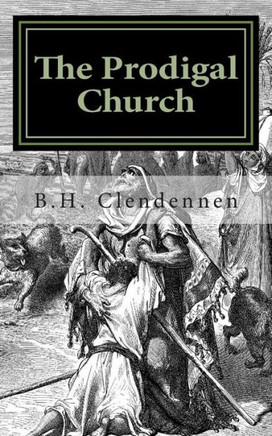 The Prodigal Church