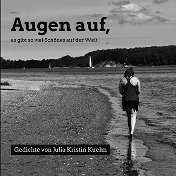 Augen auf, es gibt so viel Schönes auf der Welt