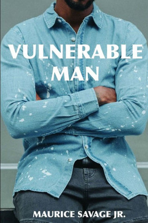 Vulnerable Man