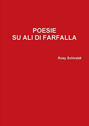 POESIE SU ALI DI FARFALLA (Italian Edition)