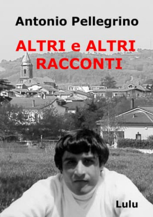 Altri e Altri Racconti (Italian Edition)