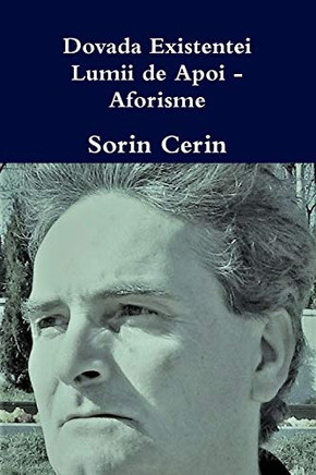 Dovada Existentei Lumii de Apoi - Aforisme (Romanian Edition)