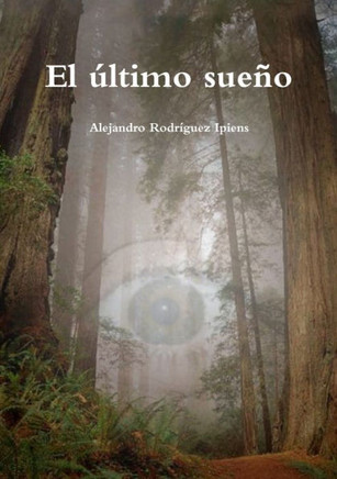 El ?ltimo Sue? (Spanish Edition)