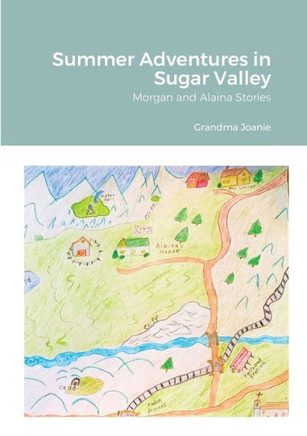 Summer Adventures In Sugar Valley