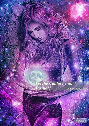 Perchè Cantare è un... diritto !? (Italian Edition)
