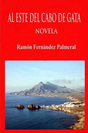 Al Este Del Cabo De Gata (Spanish Edition)
