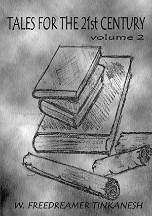 Tales for the 21st Century volume 2