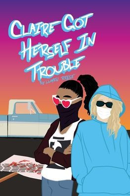 Claire Got Herself in Trouble