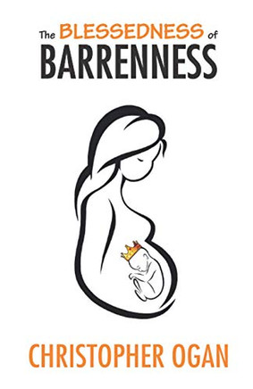 The Blessedness Of Barrenness