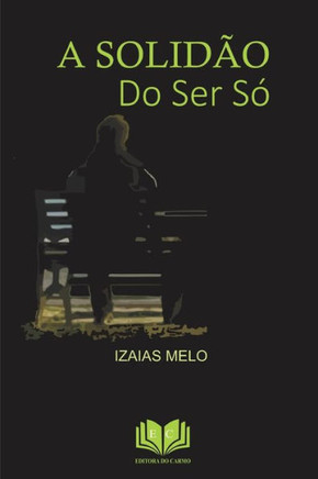 A solidão do ser sO (Portuguese Edition)