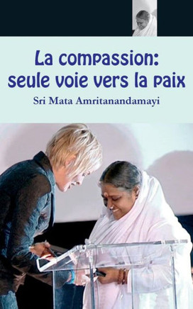 La compassion: seule voie vers la paix (French Edition)