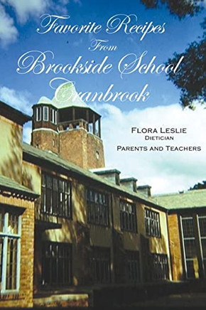 Favorite Recipes From Brookside School, Cranbrook