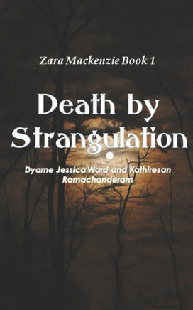 Death by Strangulation (Zara Mackenzie)