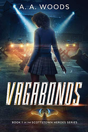 Vagabonds : Book 1 of the Scottstown Heroes Series