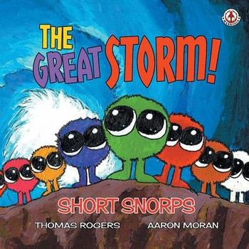 Short Snorps: The Great Storm!