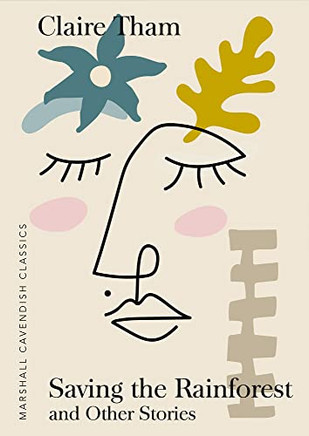 Saving The Rainforest: And Other Stories (Marshall Cavendish Classics)