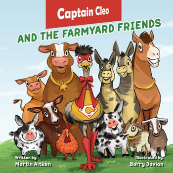Captain Cleo And The Farmyard Friends
