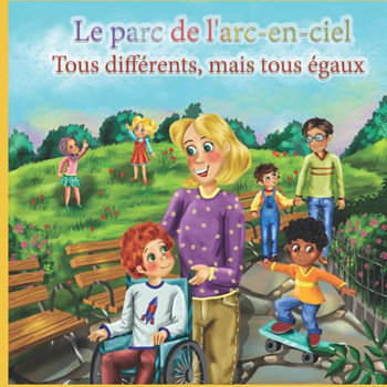 Le parc de l'arc-en-ciel: tous différents, mais tous égaux