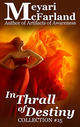 In Thrall Of Destiny (Collection)