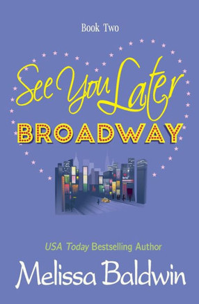 See You Later Broadway (Broadway Series)