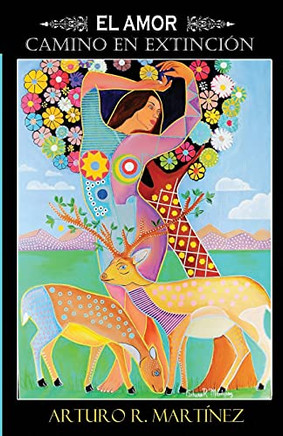 El Amor Camino En Extinciã?N (Spanish Edition)