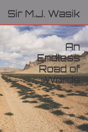 An Endless Road Of Words (Sacred Rose)