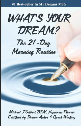 What'S Your Dream: The 21-Day Morning Routine