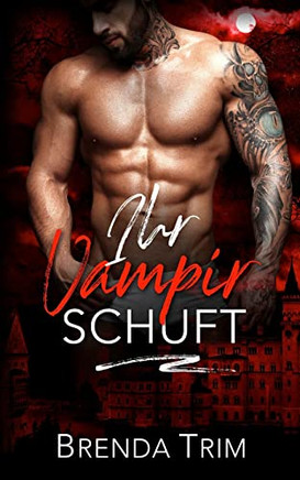 Ihr Vampir Schuft (Mitternacht Doms) (German Edition)