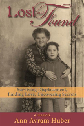 Lost And Found: Surviving Displacement, Finding Love, Uncovering Secrets