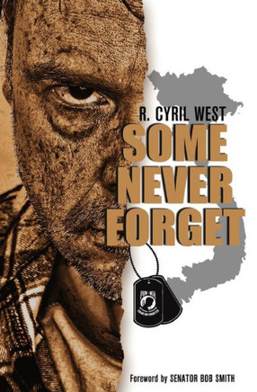 Some Never Forget: A Pow/Mia Truth Novel