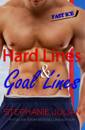 Hard Lines & Goal Lines : Fast Ice Book 2