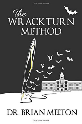 The Wrackturn Method: A Student Tempter's Guide to the Subversion of Christian Higher Education