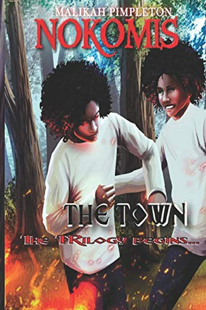 Nokomis (The Town): First Installment In Nokomis The Series
