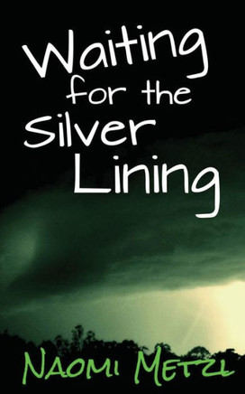 Waiting For The Silver Lining