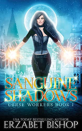 Sanguine Shadows (Curse Workers)