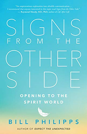 Signs From The Other Side: Opening To The Spirit World