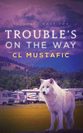Trouble'S On The Way