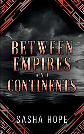 Between Empires And Continents