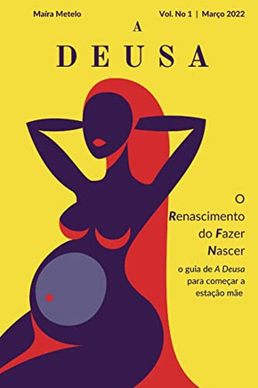 O Renascimento Do Fazer Nascer (Portuguese Edition)