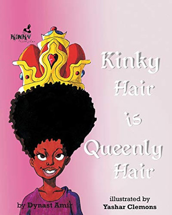 Kinky Hair Is Queenly Hair