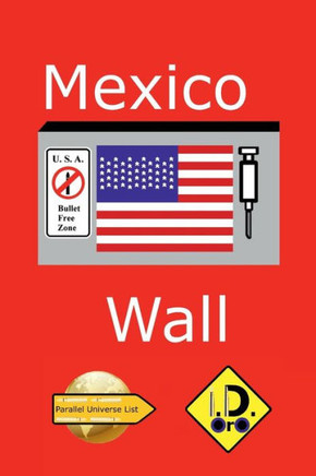 Mexico Wall (Edizione Italiana) (Italian Edition)