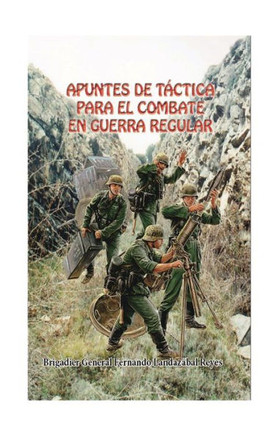 Apuntes De Tactica Para Guerra Regular (Spanish Edition)