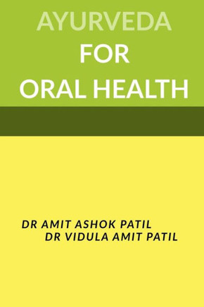 Ayurveda For Oral Health