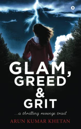 Glam, Greed And Grit: A Thrilling Revenge Trail